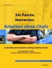 Argentinien: Lavaca (Hg.): Sin Patrón – Herrenlos. Arbeiten ohne Chefs. Instandbesetzte Betriebe in Belegschaftskontrolle