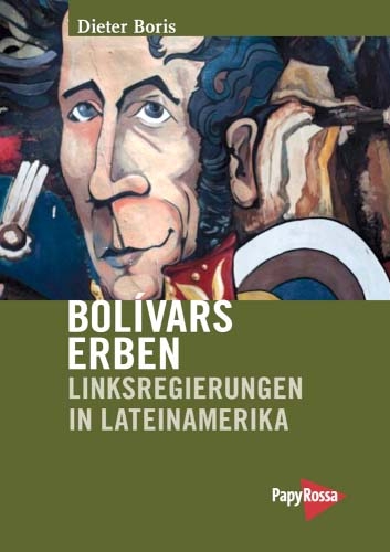 Dieter Boris: Bolivars Erben - Foto: Buch-Cover