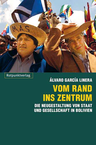 Álvaro García Linera: Cover-Abbildung Vom Rand in Zentrum