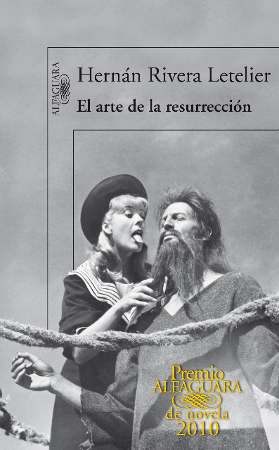 Rezension: El Arte de la Resurreccion von Hernán Rivera Letelier