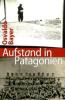 Gelesen: Oswaldo Bayer - Aufstand in Patagonien - Foto: Buchcover