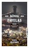 Gelesen: Glenny, Misha: Der König der Favelas. Brasilien zwischen Koks, Killern und Korruption - Foto: Screenshot