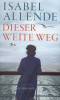 rezensiert_Isabel_Allende_Dieser_weite_Weg